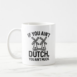 あなたもしはオランダではない コーヒーマグカップ