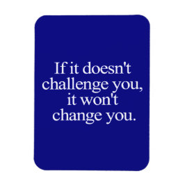 あなたもしはモティヴを変えないことに挑戦しない マグネット