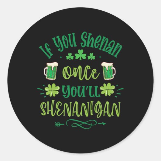 あなたもしは一度Shenanigans 1 ラウンドシール (正面)