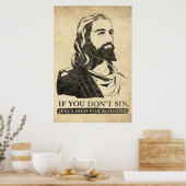 あなたもしは罪を犯さない、イエスは何の罪もなく死んだ。 ポスター (キッチン)