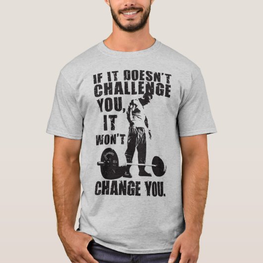 あなたもしを挑発しないし、それは変わらない Tシャツ (正面)