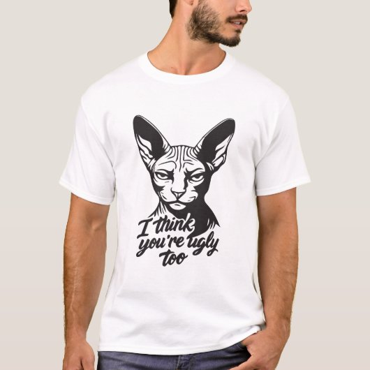 あなたも醜いと思います Tシャツ (正面)