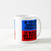 あなたよりホットな面白いマグカップ コーヒーマグカップ (正面右)