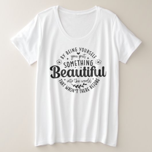 あなたらしくあることが美しい 引用 プラスサイズTシャツ (デザイン正面)