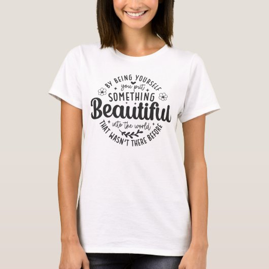 あなたらしくあることが美しい 引用 Tシャツ (正面)