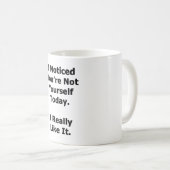 あなたらしくないことに気がついた コーヒーマグカップ (正面右)