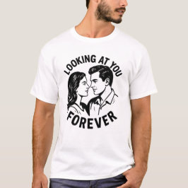 あなたをずっと見つめて Tシャツ