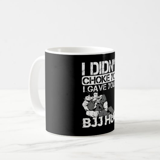 あなたをチョークしなかったBJJハグ柔術MMA戦 コーヒーマグカップ (正面左)