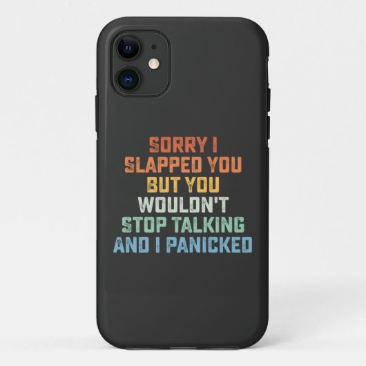 あなたを叩いてしまいすみません、でも話をやめてくれなかったので Case-Mate iPhoneケース (裏面)