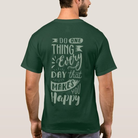 「あなたを幸せにする1つのことをする」 Tシャツ (裏面)