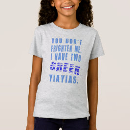 あなたを怖がらせない 私には2人のギリシャのおばあちゃんがいる Tシャツ