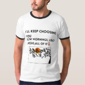 あなたを愛することを選ぶ 引用Tシャツ Tシャツ (正面)