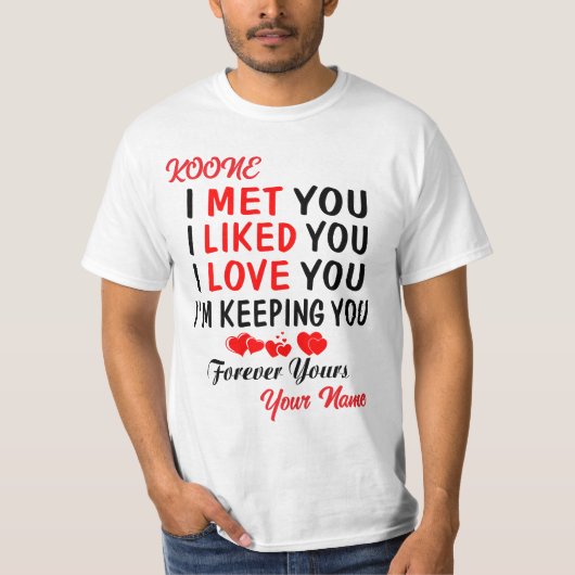 あなたを愛するように私があなたに会った Tシャツ (正面)