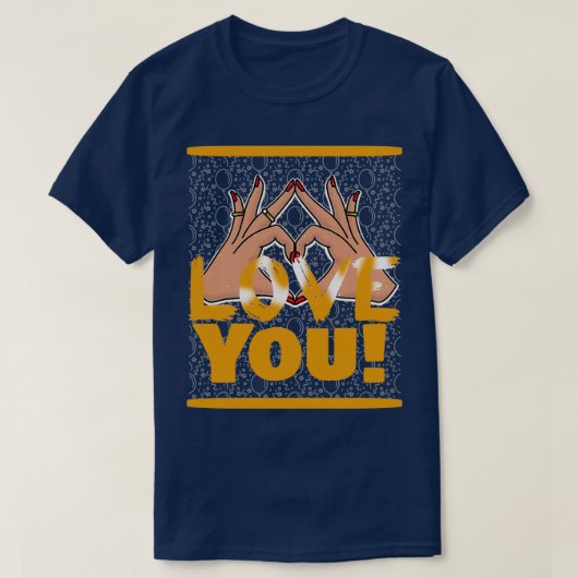 あなたを愛する手署名 Tシャツ (デザイン正面)