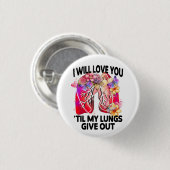 あなたを愛する'肺が出るま与えで、皮肉な愛 缶バッジ (正面&裏面)