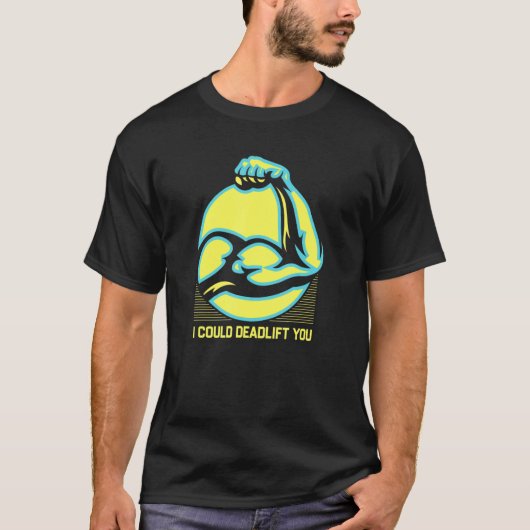 あなたを持ち上げられる ワークアウト ユーモア ジム 重量挙げ Tシャツ (正面)
