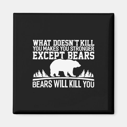 あなたを殺さないものはあなたを強くする Except Be マグネット (正面)