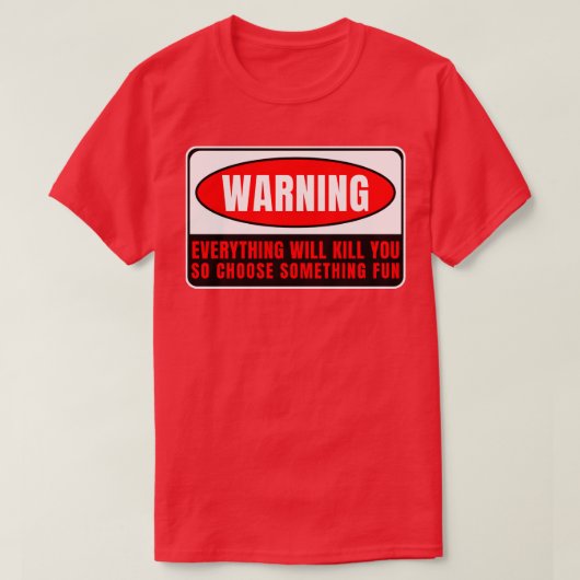 あなたを殺すすべてのもの4 Tシャツ (デザイン正面)