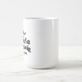あなたを狂わせるブラックインクの引用 コーヒーマグカップ (中央)