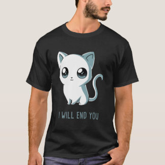 あなたを終わらせる 猫 子猫 Tシャツ