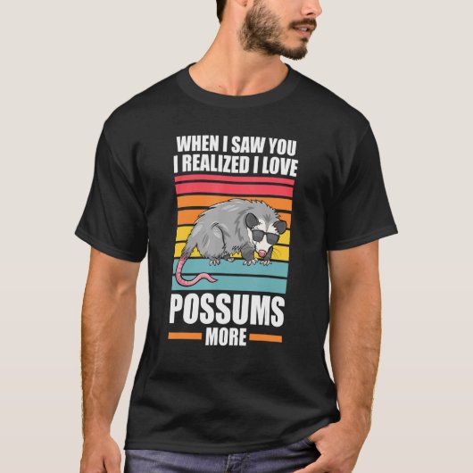 あなたを見たとき、私はPostsums Possum Animに気付いた Tシャツ (正面)