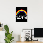 あなたを見て愛して受け入れる ゲイ プライド LGBT シャツ ポスター (ホームオフィス)