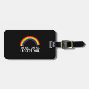 あなたを見て愛して受け入れる ゲイ プライド LGBT シャツ ラゲッジタグ