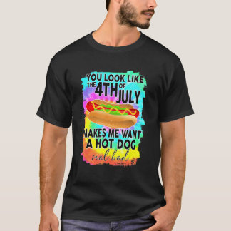 あなたを見ると7月4日が思い出されてホットなものが食べたくなります Tシャツ