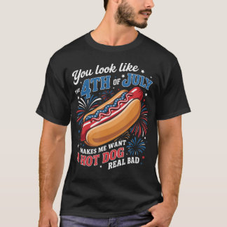あなたを見ると7月4日を思い出してホットドッグが食べたくなる Tシャツ