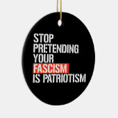 あなたストップのファシズムを愛国主義と見なす セラミックオーナメント (右)