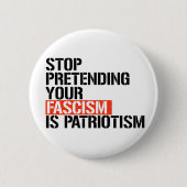 あなたストップのファシズムを愛国主義と見なす 缶バッジ (正面)