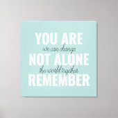 あなた一人ではないインスピレーションミントを覚えている キャンバスプリント (正面)