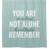 あなた一人ではないインスピレーションミントを覚えている シャワーカーテン (正面)