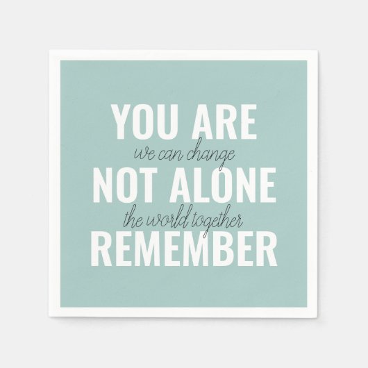 あなた一人ではないインスピレーションミントを覚えている スタンダードカクテルナプキン (正面)