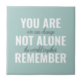 あなた一人ではないインスピレーションミントを覚えている タイル (正面)