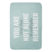 あなた一人ではないインスピレーションミントを覚えている バスマット (正面縦)