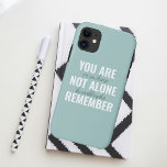 あなた一人ではないインスピレーションミントを覚えている iPhone 11 ケース<br><div class="desc">あなた一人ではないインスピレーションミントを覚えている</div>