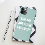 あなた一人ではないインスピレーションミントを覚えている iPhone 11Pro MAXケース<br><div class="desc">あなた一人ではないインスピレーションミントを覚えている</div>