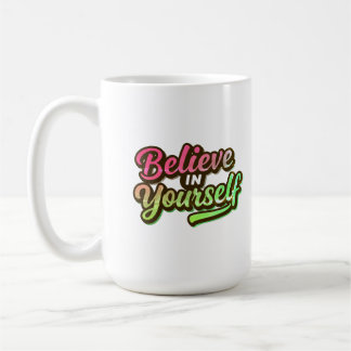 「あなた信じ自身」 コーヒーマグカップ