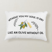 あなた方がいなければ、魂は油のないオリーブのように乾く アクセントクッション (裏面)