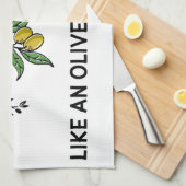 あなた方がいなければ、魂は油のないオリーブのように乾く キッチンタオル (四つ折り)