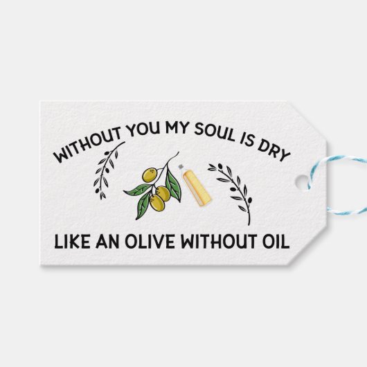 あなた方がいなければ、魂は油のないオリーブのように乾く ギフトタグ (正面(横))