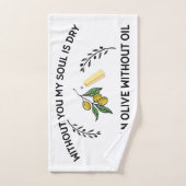 あなた方がいなければ、魂は油のないオリーブのように乾く ハンドタオル (ハンドタオル)