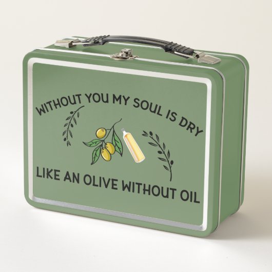 あなた方がいなければ、魂は油のないオリーブのように乾く メタルランチボックス (正面)