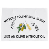 あなた方がいなければ、魂は油のないオリーブのように乾く ラージペーパーバッグ (裏面)