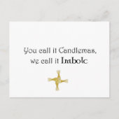 あなた方はそれを燭台と呼び、私たちはimbolcと呼ぶ ポストカード (正面)