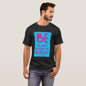 あなた最高ののバージョンになる Tシャツ (正面フル)