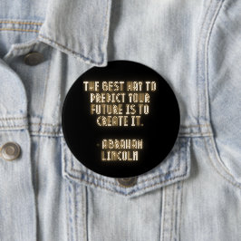 あなた最高のの将来を予測する方法は、それを作成することである 缶バッジ
