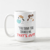 あなた考えは可愛い私を訓練してくれた コーヒーマグカップ (左)