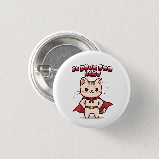 あなた自身がヒーローであれ 可愛い猫のヒーロー 缶バッジ (正面&裏面)